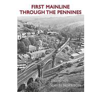 First Mainline Through The Pennines