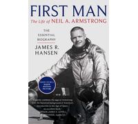 First Man: The Life of Neil Armstrong