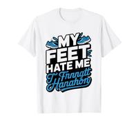 First Marathon Finisher Feet Hate Finished 26 2 Humor Funny T-Shirt