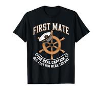 First Mate The Real Captain Boat Lover Boating for Men Kids T-Shirt