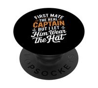 First Mate The Real Captain Boating Sea Boat Lover for Kids PopSockets Adhesive PopGrip