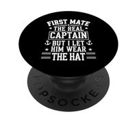First Mate The Real Captain Boating Sea Boat Lover for Kids PopSockets Adhesive PopGrip