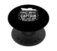First Mate The Real Captain Boating Sea Boat Lover for Kids PopSockets Adhesive PopGrip