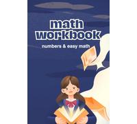 First Math Workbook: A Fun and Easy Math Activity Book for Kids to Learn Numbers, Counting, and Simple Addition