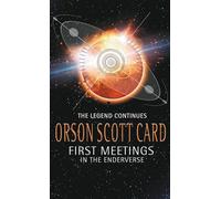 First Meetings: In The Enderverse