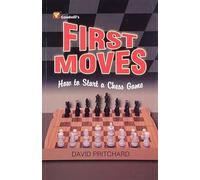 First Moves: How to Start a Chess Game