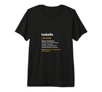 First Name Isabella Personalised Saying Woman Definition Premium T-Shirt
