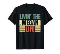 First Name Megan Retro Legend Quote Livin' The Life T-Shirt