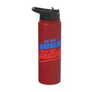 First Name Natalie Last Name Amazing Funny Natalie Saying Stainless Steel Insulated Water Bottle