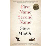 First Name Second Name: A darkly ironic novel where a dead man walks back through four generations of family estrangements to recover his lost identity.