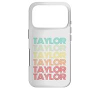 First Name TAYLOR Girl Retro Personalized Groovy My Birthday Case for iPhone 17 Pro