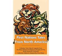 First Nations Tales From North America: 9 (Tales from the World's Firesides)