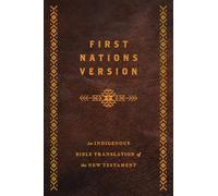 First Nations Version, Bonded Leather: An Indigenous Bible Translation of the New Testament