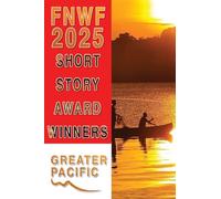 First Nations Writers Festival 2025: Short Story Award Winners: 3