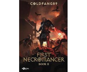 First Necromancer Book Two: A System Descent LitRPG Adventure