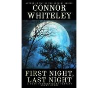 First Night, Last Night: A Dark Contemporary Fantasy Short Story (Hell's Place Contemporary Fantasy Stories)