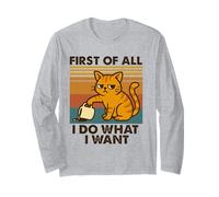 First of All I Do What I Want Funny Cat Coffee Retro Long Sleeve T-Shirt