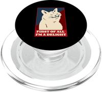 First Of All I'm A Delight (Funny Cat Graphic) PopSockets PopGrip for MagSafe