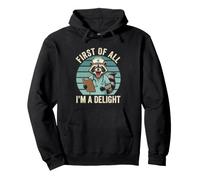 First Of All, I'm A Delight - Funny Nursing Raccoon Nurses Pullover Hoodie