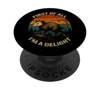First Of All I'm A Delight Funny Opossum Vintage Possum PopSockets Adhesive PopGrip