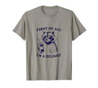 First of All I'm a Delight Funny Raccoon, T-Shirt