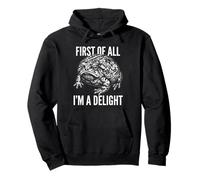 First Of All I'm A Delight Grumpy Desert Rain Frog Pullover Hoodie