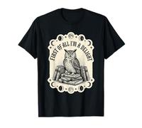 First of All I'm A Delight Owl Literary Enthusiast T-Shirt