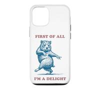 First Of All I'm A Delight Rock Hyrax Funny Case for iPhone 12/12 Pro