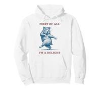 First Of All I'm A Delight Rock Hyrax Funny Pullover Hoodie