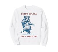 First Of All I'm A Delight Rock Hyrax Funny Sweatshirt