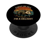 First Of All I'm A Delight Vintage Opossum Funny Possum PopSockets Adhesive PopGrip