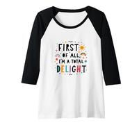 First of All, I'm a Total Delight - Cheerful Fun Quote Raglan Baseball Tee, Women, Black/White, XXL