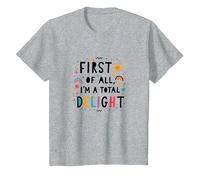 First of All, I'm a Total Delight - Cheerful Fun Quote T-Shirt, Kids, Heather Grey, 12 Years
