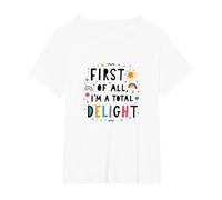 First of All, I'm a Total Delight - Cheerful Fun Quote T-Shirt, Women's Plus, White, 1X