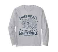 First of All Im God Masterpiece Funny Raccoon Ephesians 2:10 Long Sleeve T-Shirt