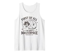 First of All Im God Masterpiece Possum Opossum Ephesian 2:10 Tank Top