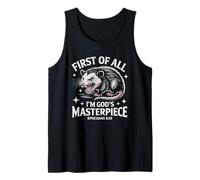 First of All Im God Masterpiece Possum Opossum Ephesian 2:10 Tank Top