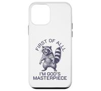 first of all i'm god's masterpiece raccoon Case for iPhone 12 mini