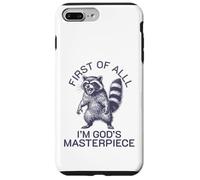 first of all i'm god's masterpiece raccoon Case for iPhone 7 Plus/8 Plus