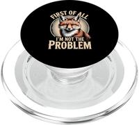 First Of All I'm Not The Problem Fox Sarcasm PopSockets PopGrip for MagSafe