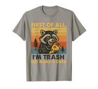 First of All Im Trash But Make It Cute Raccoon Pizza T-Shirt