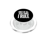 First Of All Jesus Thinks I Rule PopSockets PopGrip for MagSafe