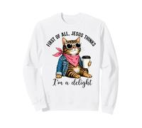 First Of All Jesus Thinks I'm A Delight Cat Sweatshirt