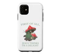 First of All Jesus Thinks I'm a Delight Frog Women Funny Case for iPhone 11