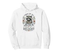 First Of All Jesus Thinks I'm A Delight Raccoon Meme Pullover Hoodie