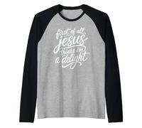 First of All Jesus Thinks I'm A Delight Scripture Bible Pray Raglan Baseball Tee