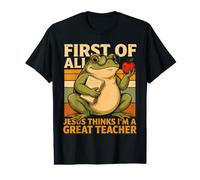First of All Jesus Thinks I'm A Great Teacher Value Graphic T-Shirt