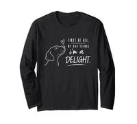 First of All My Dog Thinks I'm A Delight Cute Minimalist Long Sleeve T-Shirt