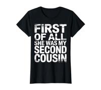 First of All She was My Second Cousin Awkward Jokes |- Value Graphic T-Shirt, Women, Black, M