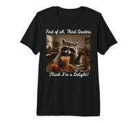 First of All Third Graders Think I Am A Delight Premium T-Shirt